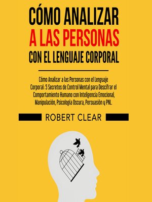 cover image of Cómo Analizar a las Personas con el Lenguaje Corporal